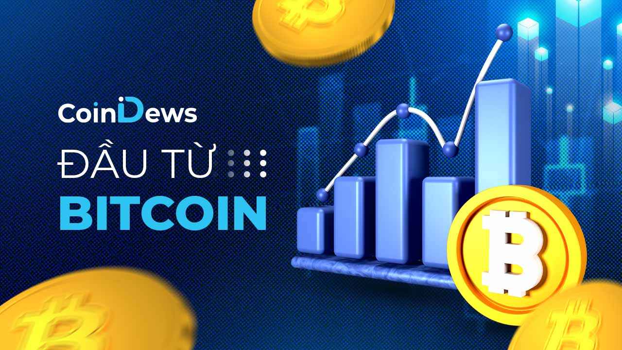 Đầu tư  Bitcoin là gì? Hướng dẫn chi tiết, cơ hội, rủi ro và lưu ý cho người mới