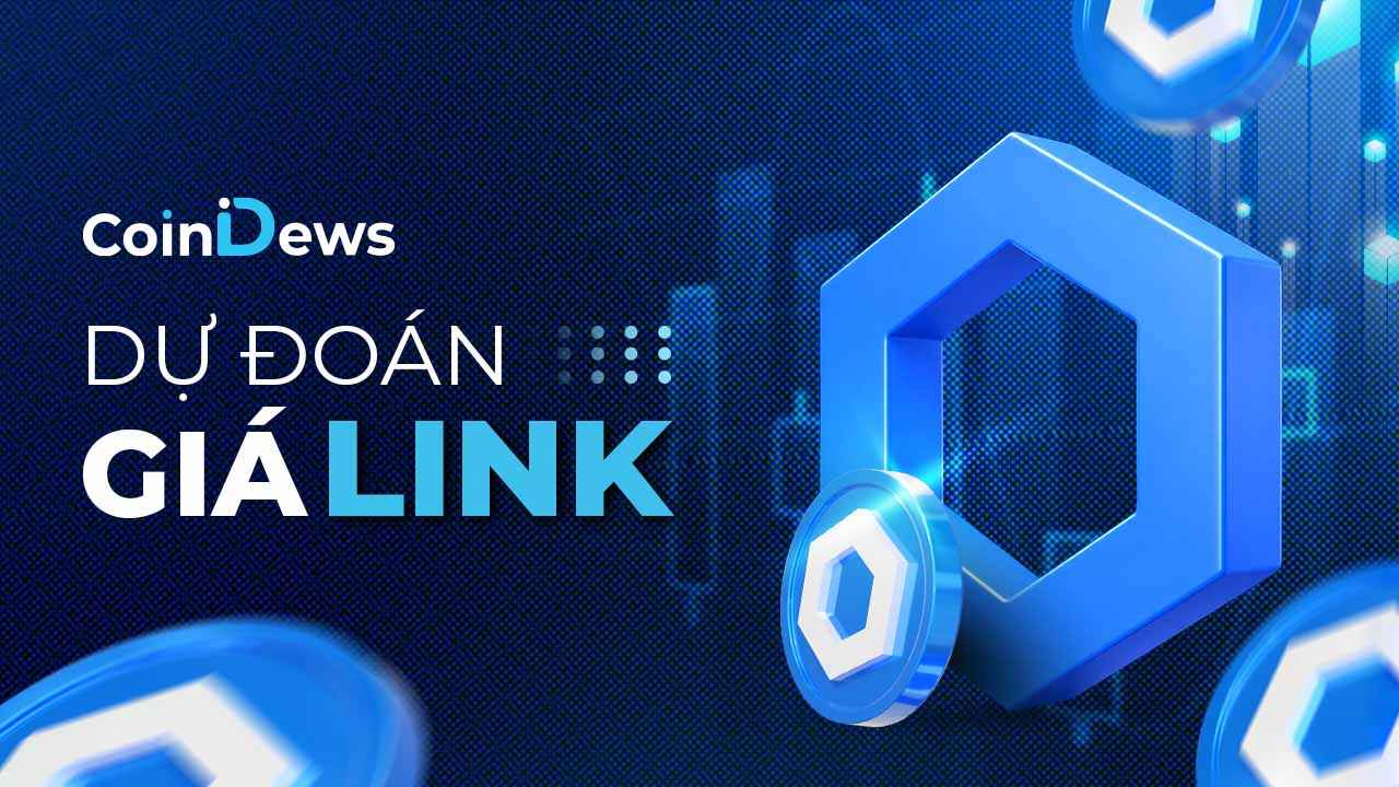 Dự đoán giá Chainlink (LINK) 2026 với các phân tích chuyên sâu và nhận định khách quan