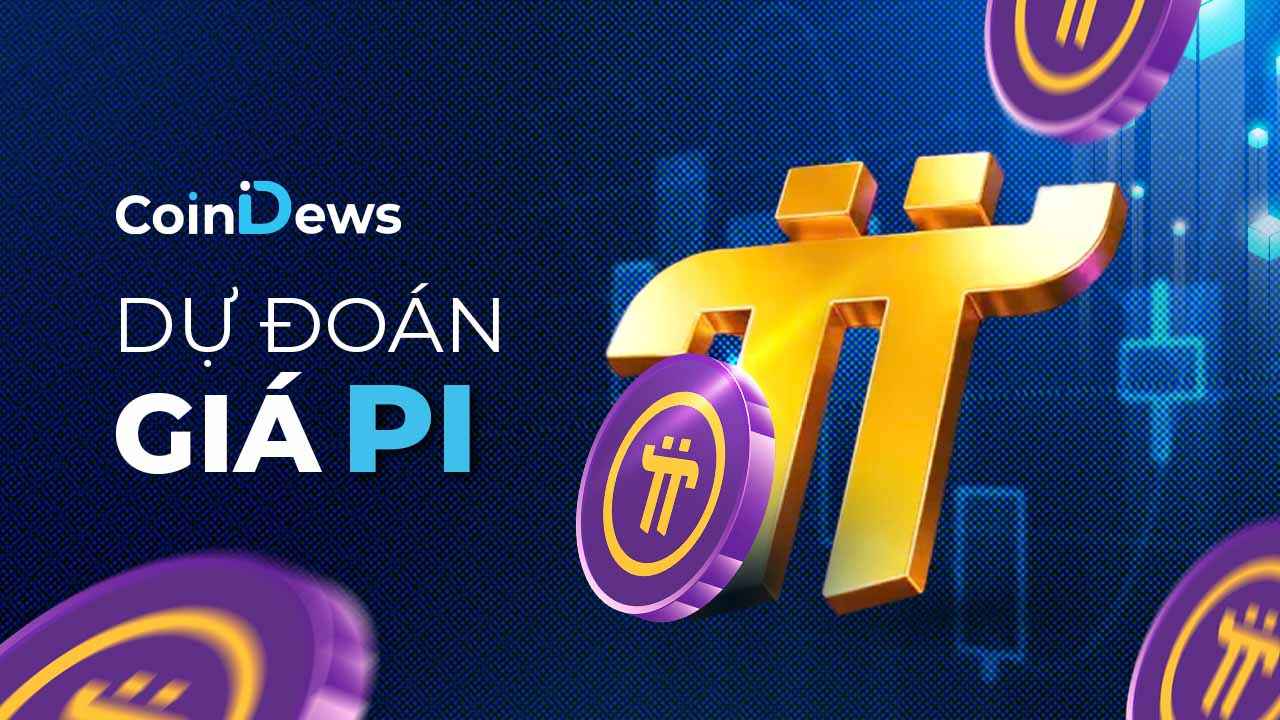 Dự đoán giá Pi (Pi Network) mới nhất: Nhận định, xu hướng và triển vọng 2026