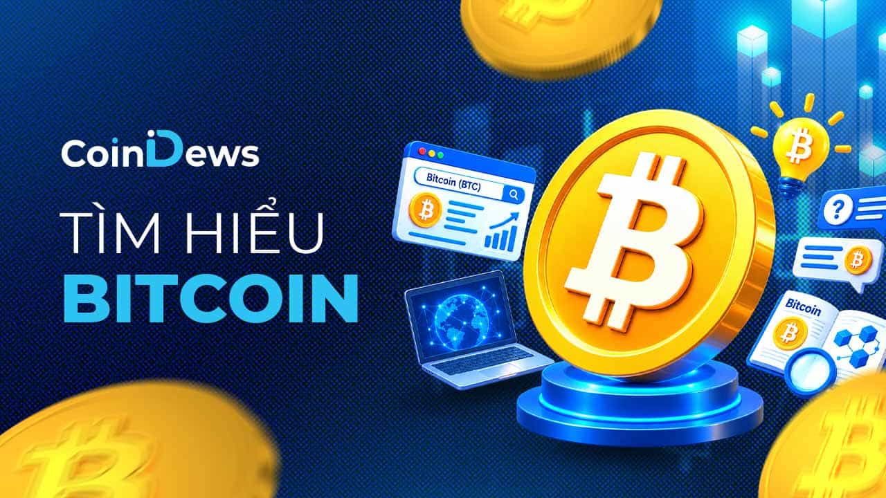 Bitcoin là gì? Tìm hiểu cách hoạt động, đặc điểm và giá trị của đồng BTC